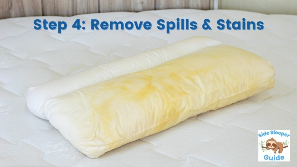 step 4: remove stains and spills